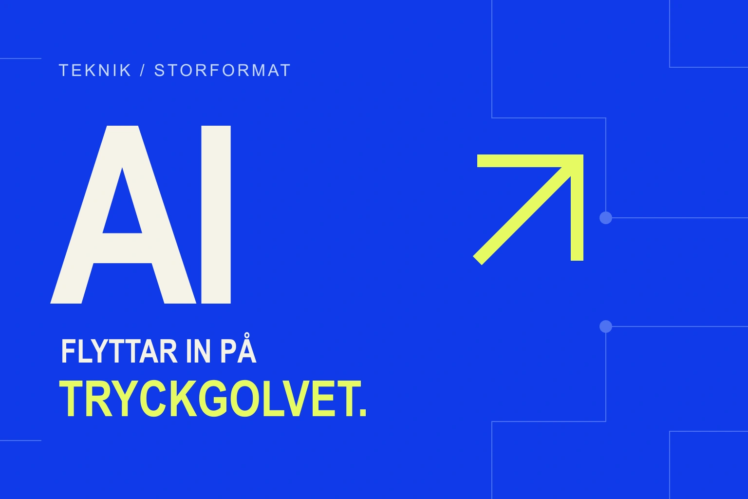 Blå typografisk affisch med stora bokstäver AI och texten Flyttar in på tryckgolvet