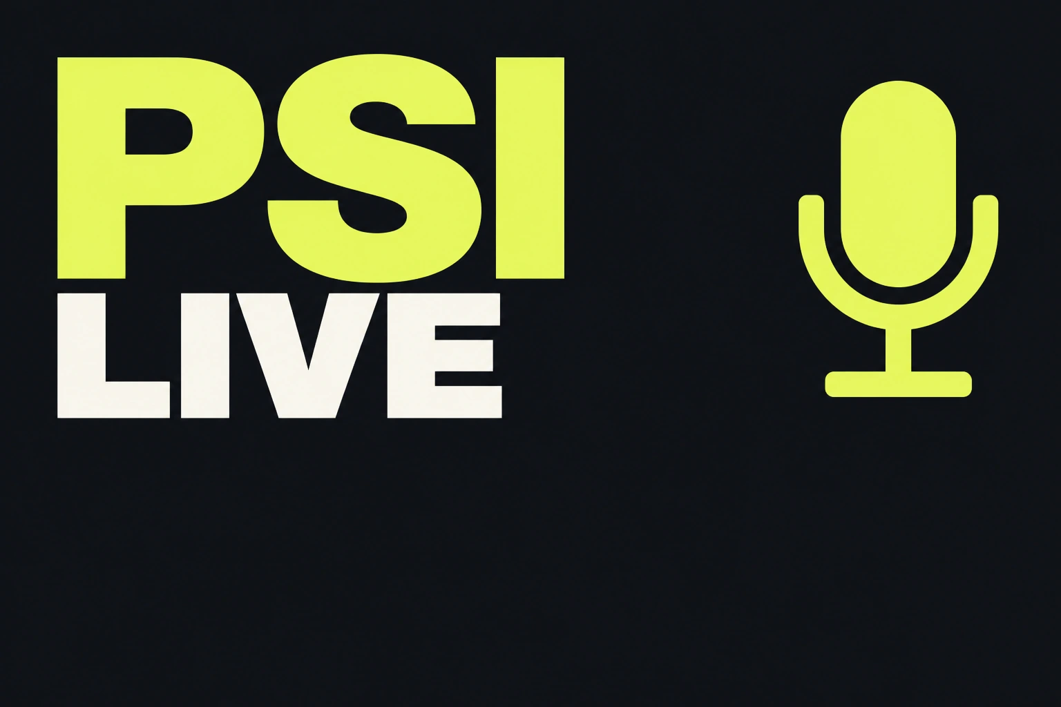 Gul PSI-text, vit LIVE-text och en gul mikrofonsymbol på svart bakgrund