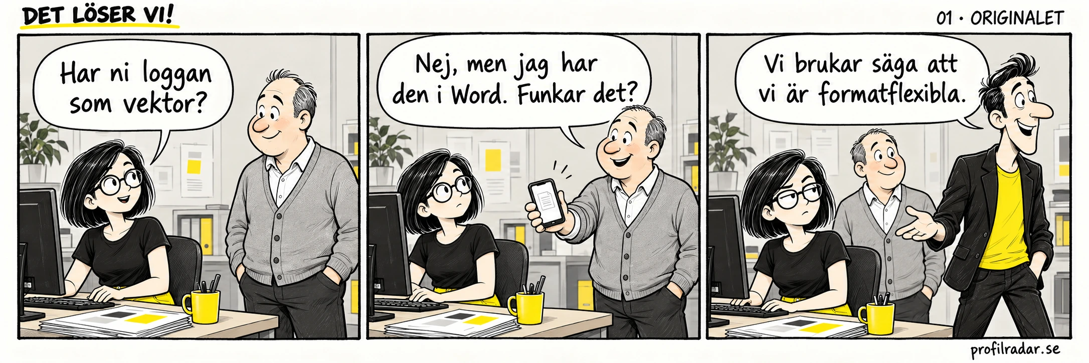 Tre rutor om Kim som ber en kund om en vektorlogga, får en Word-fil och möter Alex löfte om formatflexibilitet.